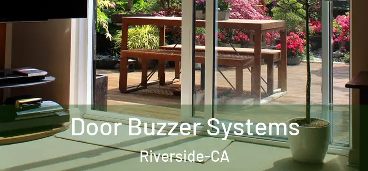 Door Buzzer Systems Riverside-CA