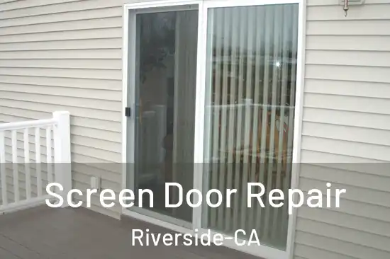 Screen Door Repair Riverside-CA